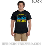 What Time Is It? Ka-bob O'clock - T-Shirt