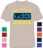 What Time Is It? Ka-bob O'clock - T-Shirt
