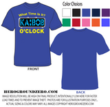 What Time Is It? Ka-bob O'clock - T-Shirt