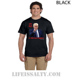 Trump - Im Still Your President - Life is Salty