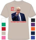 Trump - Im Still Your President - Life is Salty