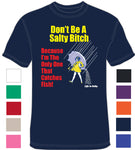 Salty Bitch I catch all the fish