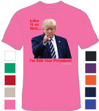 Trump - Im Still Your President - Life is Salty