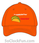 I'm Addicted Too Tacos -IAT-1038 - Hero Ground Zero