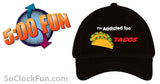 I'm Addicted Too Tacos -IAT-1038 - Hero Ground Zero