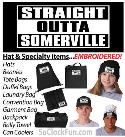 Straight Outta Somerville - Black - (Hats & Specialty) - EMB-1007 - Hero Ground Zero