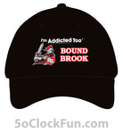 I'm Addicted Too Bound Brook - Black - (Hats & Specialty) - EMB-1044 - Hero Ground Zero