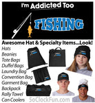 I'm Addicted Too Fishing (Hat & Specialty) - Black - IAT-1002 - Hero Ground Zero