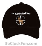 I'm Addicted Too Hunting Hat 1003 - Hero Ground Zero
