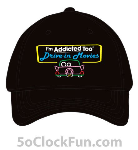 I'm Addicted Too Drive in Movies Hat 1010 - Hero Ground Zero