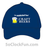 I'm Addicted Too Craft Beers -IAT-1028 - Hero Ground Zero