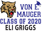 CUSTOM Von E. Mauger School Graduation Sign