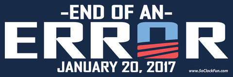 Bumper Sticker - End of An Error - Trumpersticker - BMP-2718 - Hero Ground Zero