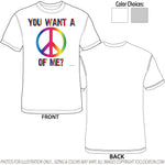 You want a PEACE of me? - Shirt - DTG-1031 - Hero Ground Zero