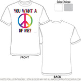 You want a PEACE of me? - Shirt - DTG-1031 - Hero Ground Zero