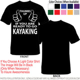 Shirt - Thumbs Up If Your Are Ready For Kayaking - HTS-1003 - Hero Ground Zero