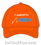 I'm Addicted Too Fishing Hat 1002 - Hero Ground Zero