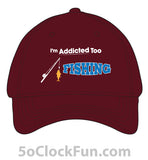 I'm Addicted Too Fishing Hat 1002 - Hero Ground Zero