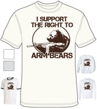 Support The Right To Arm Bears - Shirt - DTG-1011 - Hero Ground Zero