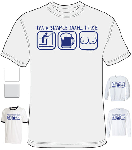 Im I Simple Man I Like Fishing Beer and Boobs - Shirt - DTG-1025 - Hero Ground Zero