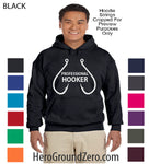 Professional Hooker - Hoodie - HTS-1024