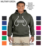 Professional Hooker - Hoodie - HTS-1024