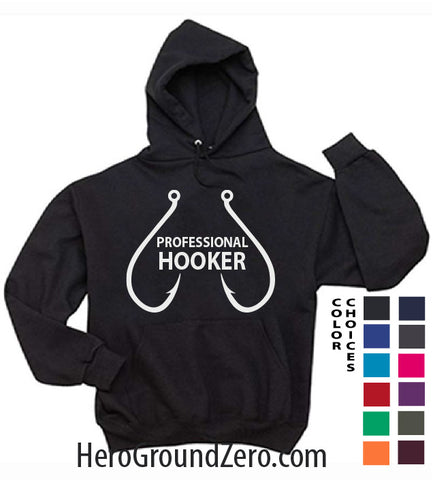 Professional Hooker - Hoodie - HTS-1024
