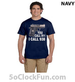 You Call 911 I Call 938 - DTG-1037 - Hero Ground Zero