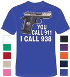 You Call 911 I Call 938 - DTG-1037 - Hero Ground Zero