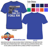 You Call 911 I Call 938 - DTG-1037 - Hero Ground Zero