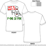 Shirt - Hit 9 Get 9 - F-ing 10 Pin - A-3105 - Hero Ground Zero